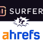 Surfer SEO vs Ahrefs: Which One Is Better for Content in 2025?
